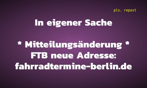 In eigener Sache: Dies ist die neue Instanz von FTB (Fahrradtermine Berlin)