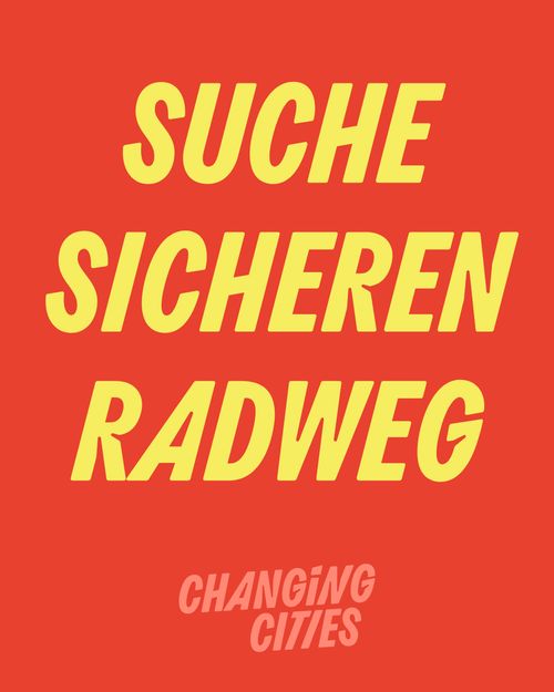 Es reicht! Suche sicheren Radweg!